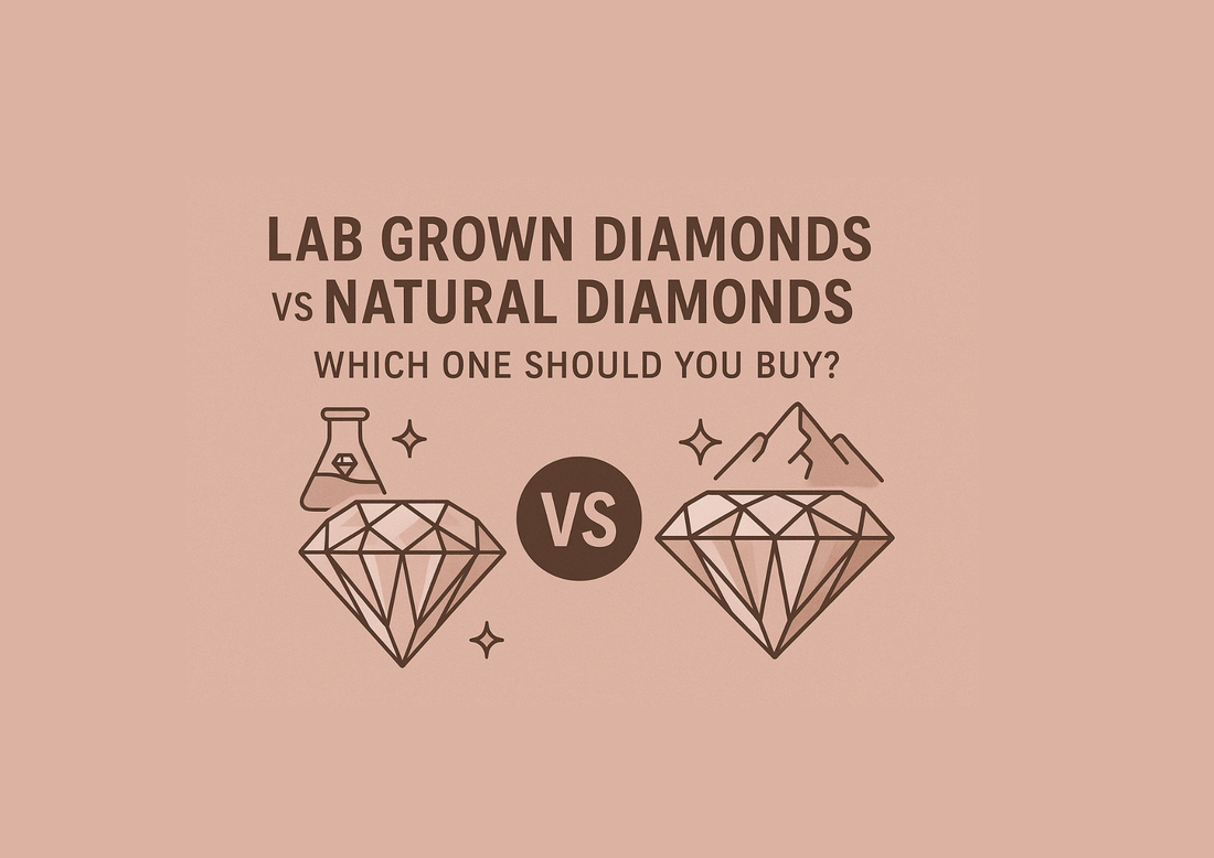 Lab Grown Diamonds vs Natural Diamonds: Which One Should You Buy?